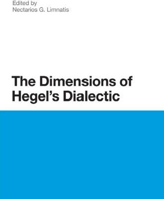 خرید و دانلود نسخه کامل کتاب The Dimensions of Hegel’s Dialectic (Continuum Studies in Philosophy)