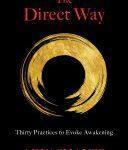 خرید و دانلود نسخه کامل کتاب The Direct Way: Thirty Practices to Evoke Awakening