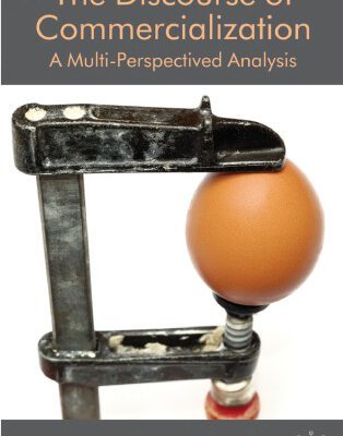 خرید و دانلود نسخه کامل کتاب The Discourse of Commercialization: A Multi-perspectived Analysis (Palgrave Studies in Professional and Organizational Discource)