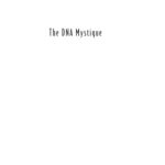 خرید و دانلود نسخه کامل کتاب The DNA Mystique: The Gene as a Cultural Icon (Conversations in Medicine and Society)