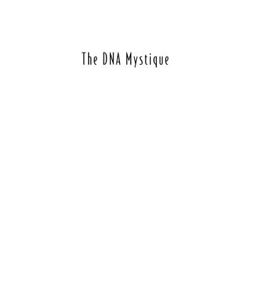 خرید و دانلود نسخه کامل کتاب The DNA Mystique: The Gene as a Cultural Icon (Conversations in Medicine and Society)