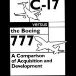 خرید و دانلود نسخه کامل کتاب The Dod C-17 Versus the Boeing 777: A Comparison of Acquisition and Development