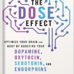 خرید و دانلود نسخه کامل کتاب The DOSE Effect: An Inspiring Self-Healing Guide About the Mind-Body-Hormonal Connection, Perfect for Winter 2025, Achieve Wellness and Happiness with Practical Techniques! by Tj Power
