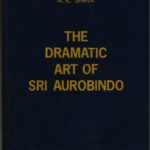 خرید و دانلود نسخه کامل کتاب The Dramatic Art of Sri Aurobindo