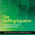 خرید و دانلود نسخه کامل کتاب The Duffing Equation: Nonlinear Oscillators and Their Behaviour