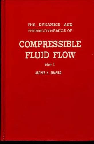 خرید و دانلود نسخه کامل کتاب The Dynamics and Thermodynamics of Compressible Fluid Flow_68bd23c6c76de.jpeg خرید و دانلود نسخه کامل کتاب The Dynamics and Thermodynamics of Compressible Fluid Flow