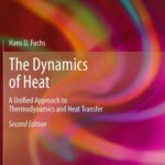 خرید و دانلود نسخه کامل کتاب The Dynamics of Heat: A Unified Approach to Thermodynamics and Heat Transfer