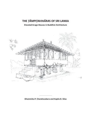 خرید و دانلود نسخه کامل کتاب THE ṬÄMPIṬAVIHĀRAS OF SRI LANKA-Elevated Image-Houses in Buddhist Architecture_68d38fb6a7325.jpeg خرید و دانلود نسخه کامل کتاب THE ṬÄMPIṬAVIHĀRAS OF SRI LANKA-Elevated Image-Houses in Buddhist Architecture