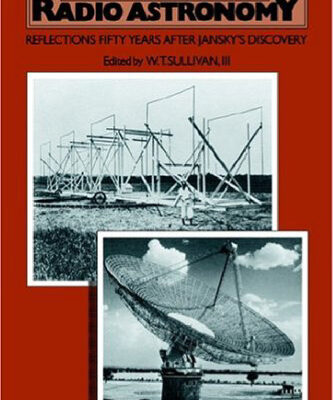 خرید و دانلود نسخه کامل کتاب The Early Years of Radio Astronomy: Reflections Fifty Years after Jansky’s Discovery