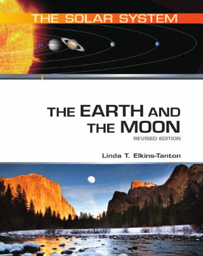خرید و دانلود نسخه کامل کتاب The Earth and the Moon, Revised Edition (The Solar System)_68bc7ab3f2e13.jpeg خرید و دانلود نسخه کامل کتاب The Earth and the Moon, Revised Edition (The Solar System)