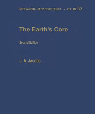 خرید و دانلود نسخه کامل کتاب The Earth’s Core