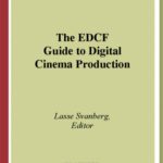 خرید و دانلود نسخه کامل کتاب The EDCF Guide to Digital Cinema Production