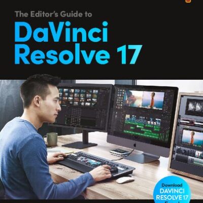 خرید و دانلود نسخه کامل کتاب The Editor’s Guide to DaVinci Resolve 17