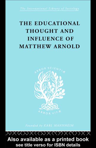 خرید و دانلود نسخه کامل کتاب The Educational Thought and Influence of Matthew Arnold: International Library of Sociology_68c6db7cd8661.jpeg خرید و دانلود نسخه کامل کتاب The Educational Thought and Influence of Matthew Arnold: International Library of Sociology