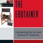 خرید و دانلود نسخه کامل کتاب The Edutainer: Connecting the Art and Science of Teaching