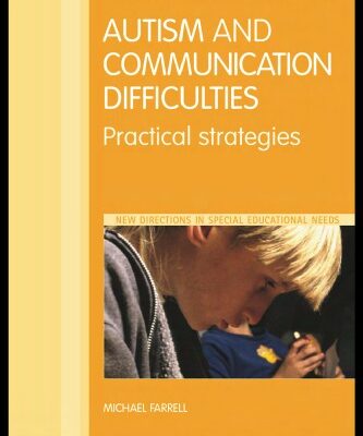 خرید و دانلود نسخه کامل کتاب The Effective Teachers’ Guide Autism and other Communication Difficulties: Practical Strategies (New Directions in Special Educational Needs)