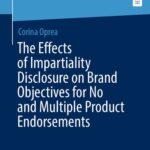 خرید و دانلود نسخه کامل کتاب The Effects of Impartiality Disclosure on Brand Objectives for No and Multiple Product Endorsements