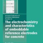 خرید و دانلود نسخه کامل کتاب The Electrochemistry and Characteristics of Embeddable Reference Electrodes for Concrete Structural Engineering: Efc 43 (EFC)