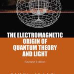 خرید و دانلود نسخه کامل کتاب The Electromagnetic Origin Of Quantum Theory And Light