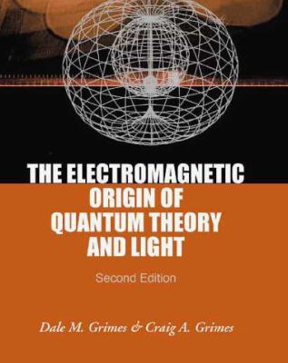 خرید و دانلود نسخه کامل کتاب The Electromagnetic Origin Of Quantum Theory And Light