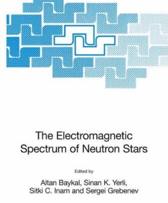 خرید و دانلود نسخه کامل کتاب The Electromagnetic Spectrum of Neutron Stars (2007)(en)(386s)