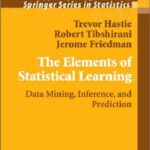 خرید و دانلود نسخه کامل کتاب The Elements Of Statistical Learning Data Mining, Inference, And Prediction