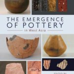 خرید و دانلود نسخه کامل کتاب The Emergence of Pottery in West Asia