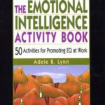 خرید و دانلود نسخه کامل کتاب The Emotional Intelligence Activity Book: 50 Activities for Promoting EQ at Work