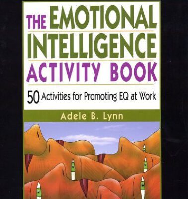 خرید و دانلود نسخه کامل کتاب The Emotional Intelligence Activity Book: 50 Activities for Promoting EQ at Work