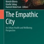 خرید و دانلود نسخه کامل کتاب The Empathic City: An Urban Health and Wellbeing Perspective