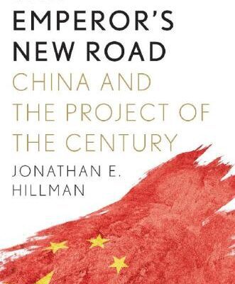 خرید و دانلود نسخه کامل کتاب The Emperor’s New Road: China and the Project of the Century