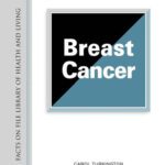 خرید و دانلود نسخه کامل کتاب The Encyclopedia of Breast Cancer (Facts on File Library of Health and Living)