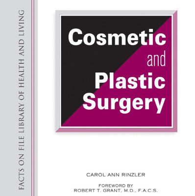 خرید و دانلود نسخه کامل کتاب The Encyclopedia of Cosmetic and Plastic Surgery (Facts on File Library of Health and Living)