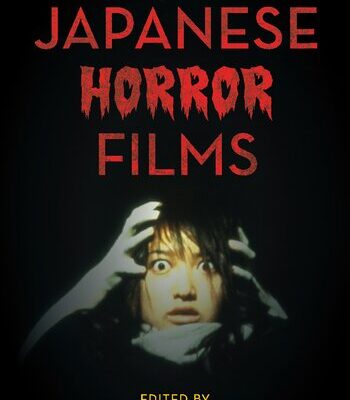 خرید و دانلود نسخه کامل کتاب The Encyclopedia of Japanese Horror Films
