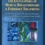 خرید و دانلود نسخه کامل کتاب The Encyclopedia of Medical Breakthroughs & Forbidden Treatments