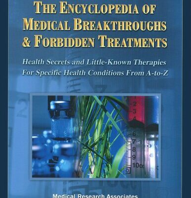 خرید و دانلود نسخه کامل کتاب The Encyclopedia of Medical Breakthroughs & Forbidden Treatments