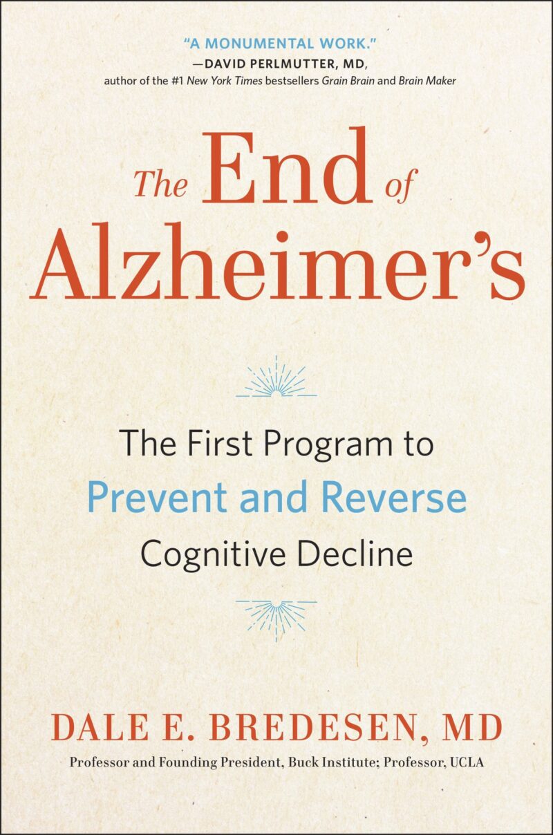 خرید و دانلود نسخه کامل کتاب The End of Alzheimer’s: The First Program to Prevent and Reverse the Cognitive Decline of Dementia_68bb3cd1ef19f.jpeg خرید و دانلود نسخه کامل کتاب The End of Alzheimer’s: The First Program to Prevent and Reverse the Cognitive Decline of Dementia