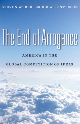 خرید و دانلود نسخه کامل کتاب The End of Arrogance: America in the Global Competition of Ideas_68b5ab2bb8fb2.jpeg خرید و دانلود نسخه کامل کتاب The End of Arrogance: America in the Global Competition of Ideas