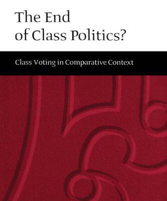 خرید و دانلود نسخه کامل کتاب The End of Class Politics?: Class Voting in Comparative Context