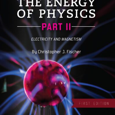 خرید و دانلود نسخه کامل کتاب The Energy of Physics Part II: Electricity and Magnetism