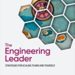 خرید و دانلود نسخه کامل کتاب The Engineering Leader: Strategies for Scaling Teams and Yourself
