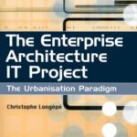 خرید و دانلود نسخه کامل کتاب The Enterprise Architecture IT Project