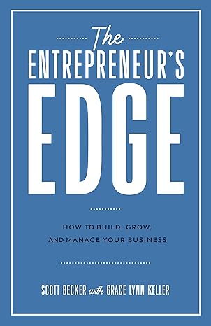 خرید و دانلود نسخه کامل کتاب The Entrepreneur’s Edge: How to Build, Grow, and Manage Your Business – + Pdf_68b6a421b4194.jpeg خرید و دانلود نسخه کامل کتاب The Entrepreneur’s Edge: How to Build, Grow, and Manage Your Business – + Pdf