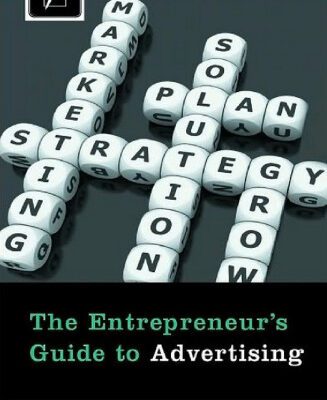 خرید و دانلود نسخه کامل کتاب The Entrepreneur’s Guide to Advertising