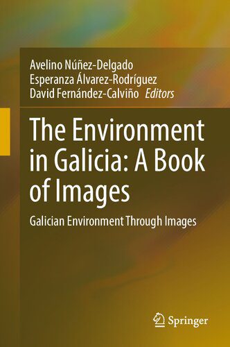 خرید و دانلود نسخه کامل کتاب The Environment in Galicia: A Book of Images: Galician Environment Through Images_68bfb41dc830c.jpeg خرید و دانلود نسخه کامل کتاب The Environment in Galicia: A Book of Images: Galician Environment Through Images