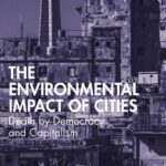 خرید و دانلود نسخه کامل کتاب The Environmental Impact of Cities: Death by Democracy and Capitalism