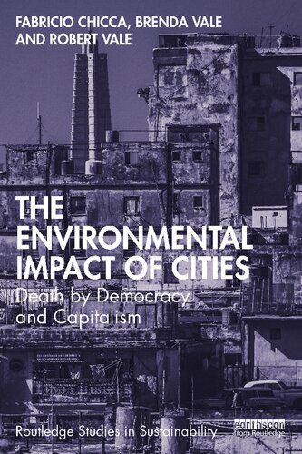 خرید و دانلود نسخه کامل کتاب The Environmental Impact of Cities: Death by Democracy and Capitalism_68d2e70410397.jpeg خرید و دانلود نسخه کامل کتاب The Environmental Impact of Cities: Death by Democracy and Capitalism