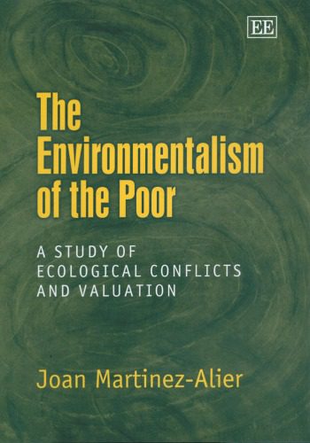 خرید و دانلود نسخه کامل کتاب The Environmentalism of the Poor: A Study of Ecological Conflicts and Valuation_68c74a56c8328.jpeg خرید و دانلود نسخه کامل کتاب The Environmentalism of the Poor: A Study of Ecological Conflicts and Valuation