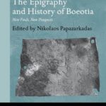 خرید و دانلود نسخه کامل کتاب The Epigraphy and History of Boeotia: New Finds, New Prospects