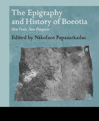 خرید و دانلود نسخه کامل کتاب The Epigraphy and History of Boeotia: New Finds, New Prospects